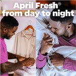 Split lifestyle image showing a man folding clothes and the same man smelling bedding with 'April Fresh from day to night' text