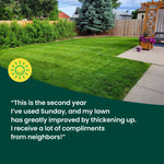 Well-maintained backyard lawn and patio pictured above a green testimonial panel quoting improved lawn thickness after using Sunday.