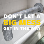 Bathtub scene with a large paint-splattered pipe and bold 'Don't let a big mess' overlay text