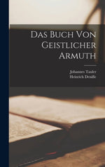 book cover with german title “das buch von geistlicher armuth” and authors johannes tauler and heinrich denifle