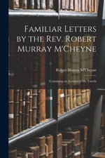 book cover titled 'familiar letters by the rev. robert murray m'cheyne' with old books on shelves in the background