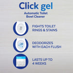 Info graphic titled Click gel listing benefits: fights toilet rings and stains, deodorizes with each flush, lasts up to 4 weeks