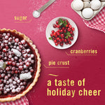 Top-down styled food-inspired graphic showing cranberry pie, bowl of cranberries and text a taste of holiday cheer