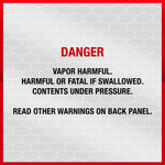 Warning panel graphic with red DANGER header and text about harmful vapors, swallowing hazard, and pressurized contents.