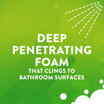 Green infographic panel with bold text "Deep Penetrating Foam" and supporting copy about clinging to bathroom surfaces