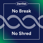 DenTek graphic with stylized strand icon and text 'No Break No Shred' on dark blue background