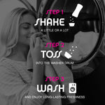 Instruction graphic over grayscale photo showing three steps: shake, toss into washer drum, wash for long-lasting freshness