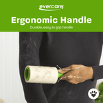 Image of a hand holding an Evercare green-handled lint roller covered in pet hair, with 'Ergonomic Handle' header on green background.