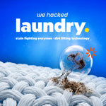 Graphic close-up of fabric fibers with a bubble lifting dirt and headline text reading “we hacked laundry”