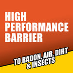 Orange graphic panel stating HIGH PERFORMANCE BARRIER with lower text mentioning radon, air, dirt & insects