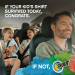 Family in a car with kids showing stains on shirts and text reading “If your kid’s shirt survived today, congrats.” plus Shout branding