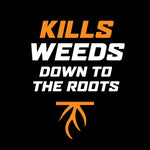 Black graphic with bold text "KILLS WEEDS DOWN TO THE ROOTS" and stylized root icon