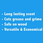 Blue informational panel listing product benefits: long lasting scent, cuts grease and grime, safe on wood, versatile & economical