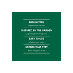 Dark green informational panel with white text highlighting product qualities: thoughtful, inspired by the garden, easy to use, scents that stay.