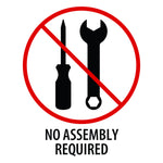 Graphic with crossed-out screwdriver and wrench and text reading “No assembly required”