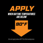Black safety-style graphic reading “Apply when daytime temperatures are below 90°F” with a large orange arrow.