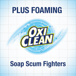 Graphic panel with OxiClean logo and text 'Plus Foaming' and 'Soap Scum Fighters' on tiled background
