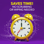 Graphic of a yellow alarm clock on a purple background with text 'SAVES TIME! NO SCRUBBING OR WIPING NEEDED'