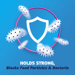 Graphic of a shield surrounded by stylized bacteria icons with the caption 'Holds Strong, Blocks Food Particles & Bacteria'.