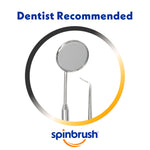 Circular graphic with dental mirror and pick and the text Dentist Recommended with Spinbrush logo beneath