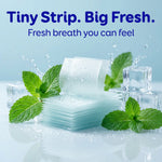 Stack of translucent breath strips fanned with mint leaves and ice cubes, headline reads Tiny Strip. Big Fresh.