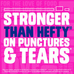 Bold pink graphic reading 'Stronger than Hefty on punctures & tears' on a patterned background