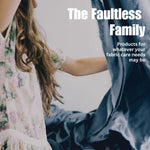 Lifestyle brand graphic showing a person holding fabric with large text reading The Faultless Family and product messaging