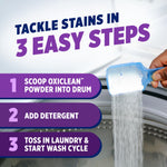 Instruction graphic titled ‘Tackle stains in 3 easy steps’ showing scoop pouring OxiClean powder into a washing machine drum