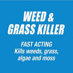 Blue square graphic reading 'WEED & GRASS KILLER' with 'Fast Acting Kills weeds, grass, algae and moss' text