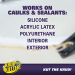 Graphic text panel reading ‘WORKS ON CAULKS & SEALANTS’ with list of compatible types and Krud Kutter logo.