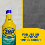 Zep grout cleaner bottle against split background showing light and dark tile examples with text for use on white or tinted grout