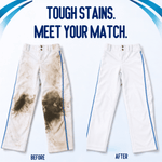 Before-and-after comparison of white pants showing heavy mud stains next to cleaned pants under headline 'Tough stains. Meet your match.'